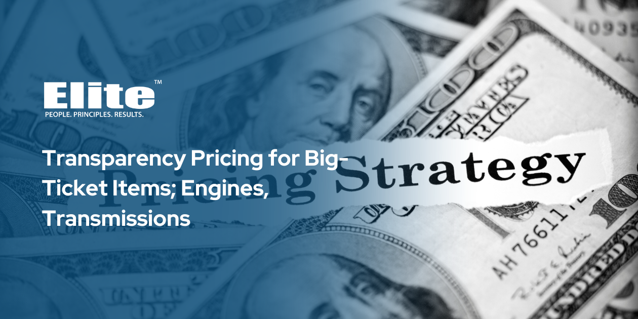 Transparency Pricing for Big-Ticket Items; Engines, Transmissions